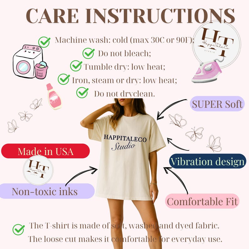 May include: An off-white t-shirt with the text HAPPITALECO Studio printed in black on the chest. The image includes care instructions, icons for washing, ironing, and butterflies, plus labels for Made in USA, Non-toxic inks, SUPER Soft, and Comfortable Fit.