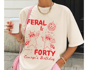 Feral Birthday Shirt, Feral & Forty Club, Personalized Raccoon Birthday Tee Custom Age Birthday Shirt Cowboy Birthday Beer Western Party