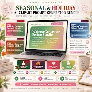 May include: A digital product bundle titled Whimsy Generator by Me, featuring a laptop displaying the Spring Studio interface, surrounded by various seasonal and holiday studio icons, prompt examples, and a three-step build, copy, and use guide.
