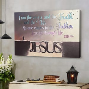 Ich bin der Weg, die Wahrheit und das Leben Leinwand, Johannes 146 Wandkunst, christliche Schrift Dekor, Jesus Zitat Druck, Glaube Geschenk USA