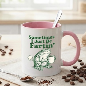 "Lustige Frosch-Tasse, ""Manchmal bin ich nur Fartin"" Zitat Kaffeetasse, seltsames Humor Geschenk für Freunde, süße Teetasse." Bild 6