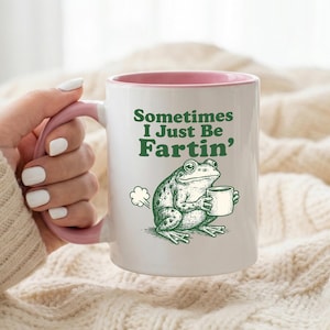 "Lustige Frosch-Tasse, ""Manchmal bin ich nur Fartin"" Zitat Kaffeetasse, seltsames Humor Geschenk für Freunde, süße Teetasse." Bild 2