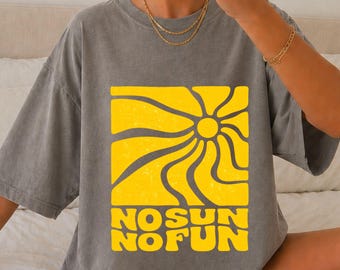 Sunny Days Png, Vacation Png, No Sun No Fun Png, Trendy Summer Png, Fun In The Sun Png, Summer Png, Funny Beach Png, Beach Png