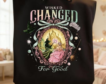 Wicked Coquette Png, Wicked Sweatshirt Changed For Good, Wicked The Musical Sweatshirt, Wicked For Good Png, Trending Png Download
