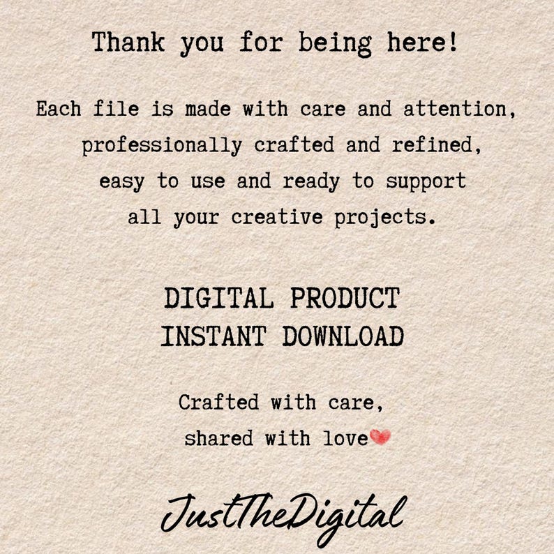 May include: A beige digital product advertisement with black text. The text reads "Thank you for being here!" and describes the product as easy to use and ready to support creative projects. It also states "DIGITAL PRODUCT INSTANT DOWNLOAD" and "Crafted with care, shared with love". The brand name "JustTheDigital" is at the bottom.