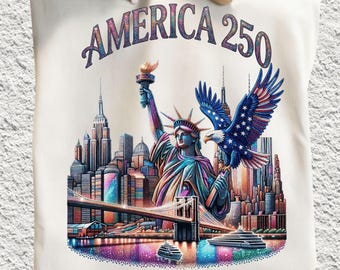 America 250 Png, America 250 Merchandise, America 250 Shirt Png, 250 Years America, 250th Anniversary Png, USA 250th Anniversary Png