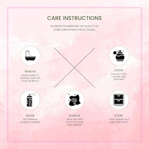 May include: A pink and white graphic with black icons and text providing jewelry care instructions. The text includes instructions to remove jewelry before showering, avoid lotions, and store in a cool, dry place.