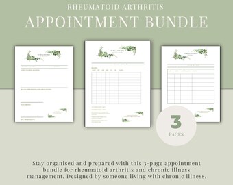 May include: A three-page appointment bundle for rheumatoid arthritis and chronic illness management. The pages are white with green floral accents and text that reads "Appointment Bundle". The bundle includes a form for tracking appointments.