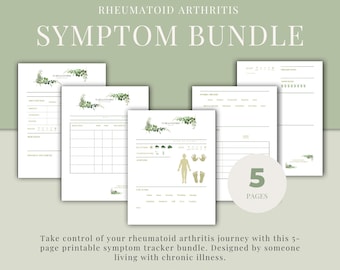 May include: A five-page printable symptom tracker bundle for rheumatoid arthritis. The design features botanical accents and the text "SYMPTOM BUNDLE". The tracker is designed to help manage symptoms of chronic illness. Includes sections for tracking symptoms.