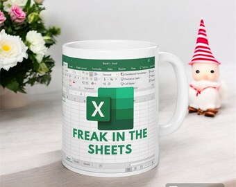 Freak in the Sheets Tasse: Lustige Excel Kaffeetasse - Office Humor