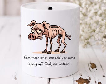 Personalized Sarcastic Piggy Bank: Custom Snarky Gift