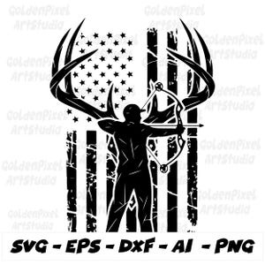 May include: Black and white graphic of an archer aiming a bow and arrow, set against a distressed American flag design. The image incorporates deer antlers and the text "SVG - EPS - DXF - AI - PNG".