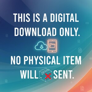 May include: Digital download graphic with text: "THIS IS A DIGITAL DOWNLOAD ONLY. NO PHYSICAL ITEM WILL BE SENT." Features a cloud icon with a downward arrow, a tablet icon, and a box with a red X.