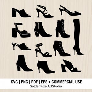 May include: A collection of black silhouette images of various women's shoes, including heels, boots, and sandals. The image includes a variety of styles, such as ankle boots, over-the-knee boots, and strappy sandals. The image also includes the text "SVG | PNG | PDF | EPS + COMMERCIAL USE".