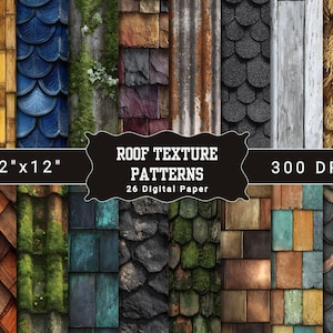 May include: A digital paper set featuring various roof texture patterns. The image displays a collection of 26 different designs, each measuring 12"x12". The textures include bamboo, blue shingles, stone, and wood. The image also includes the text "Roof Texture Patterns" and "300 DPI".