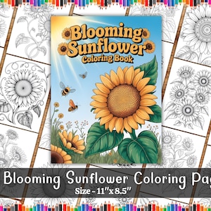 May include: A coloring book titled "Blooming Sunflower Coloring Book" with a large sunflower illustration on the cover. The cover art features bees and a blue sky. The book contains 83 coloring pages and measures 11" x 8.5".