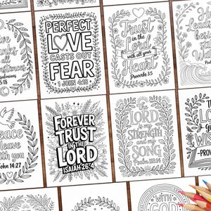 May include: A collection of black and white coloring pages with inspirational quotes from the Bible. Each page features floral and leaf borders, with phrases like "Perfect Love Casts Out Fear" and "Trust in the Lord."