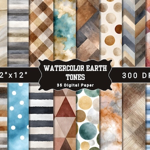 May include: A collection of 35 digital papers featuring watercolor earth tones in various patterns including stripes, polka dots, chevrons, triangles, and plaid. The image displays the text WATERCOLOR EARTH TONES 12"x12" 300 DPI 35 Digital Paper.