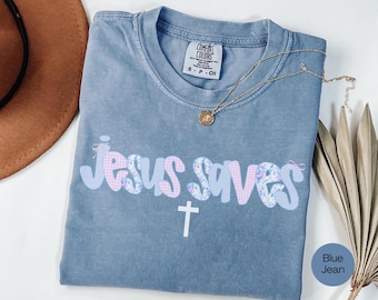 Comfort Colors® Jesus Saves Shirt, Christian Graphic Tee For Women, Floral Pastel Faith T-Shirt, Bible Verse Gift, Religious Aesthetic Top