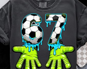 Soccer 67 Six Seven Funny Gen Alpha Meme Drip Png, Soccer 67 Meme Png, Funny Gen Alpha Drip Png Design, Cool Football Meme Png