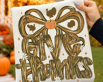 Give Thanks PNG | Thanksgiving Bow Sublimation | Turkey Graphic | Gold Autumn Art | Fall Coquette Design | Digital Download | Harvest Shirt