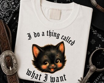 I Do What I Want PNG, I do what I want Cat Tshirt Design PNG, Feminine Rage PNG, Western Grunge Alt Clipart, Boutique Design png