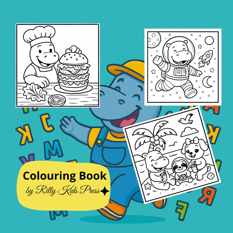 May include: A children's coloring book cover featuring a cartoon hippo in overalls, holding three coloring pages. The pages depict a hippo chef, a hippo astronaut, and a hippo with friends at the beach. The book title is "Colouring Book" by Rilly Kids Press.