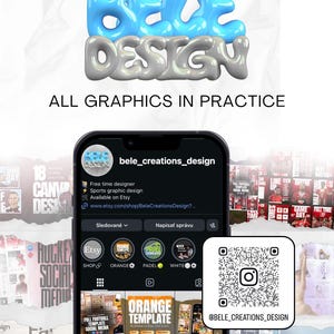 May include: A digital design advertisement featuring the text "BELE DESIGN" in 3D blue and gray letters. Below, it reads "ALL GRAPHICS IN PRACTICE." A smartphone displays an Etsy shop profile with sports graphic design templates and a QR code for @BELE_CREATIONS_DESIGN.