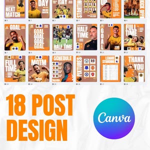 May include: A collection of 18 Instagram post designs in orange and white, featuring soccer-related graphics. The designs include game day announcements, player images, and score updates. The Canva logo is visible, along with the text "18 POST DESIGN".