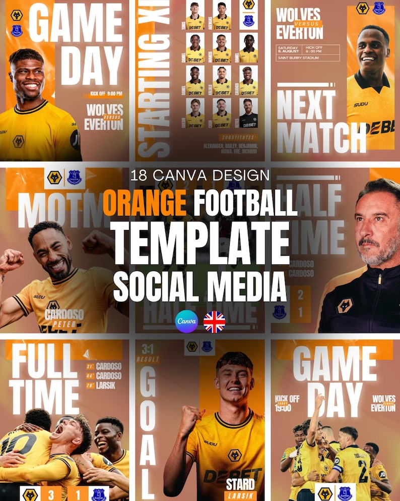 May include: A digital graphic design template for social media, featuring an orange and yellow color scheme. The design includes the text "GAME DAY," "WOLVES EVERTON," and "18 CANVA DESIGN." The template showcases football players and game information.