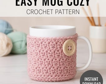 Crochet Mug Cozy Pattern: Advanced Beginner-Friendly Coffee Sleeve (PDF Download)