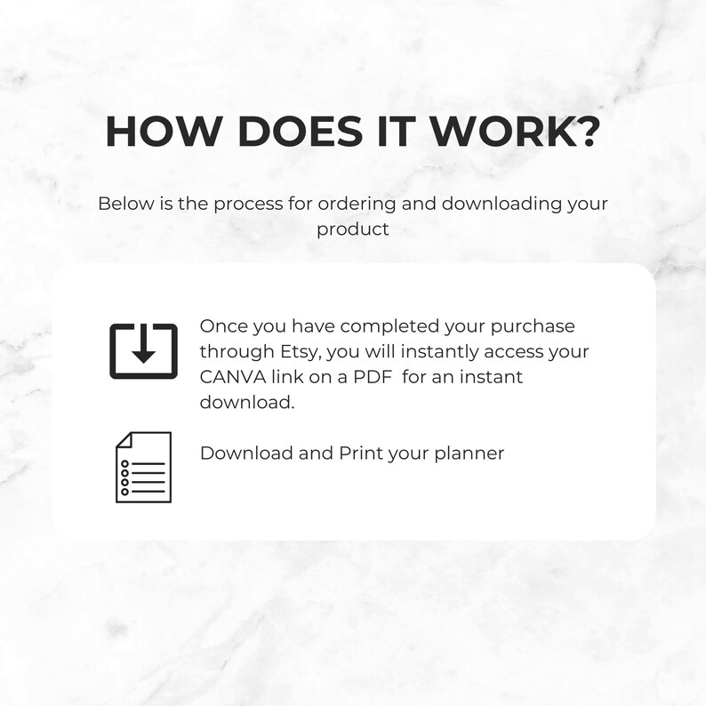 May include: A white graphic with the text "HOW DOES IT WORK?" and instructions for downloading a product after purchase. The steps include accessing a CANVA link on a PDF and downloading and printing the planner.