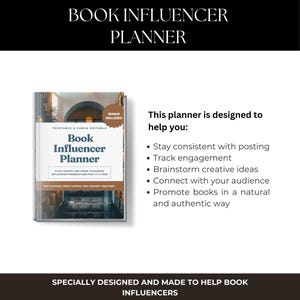 May include: A white and gray Book Influencer Planner with the title in large, bold letters. The planner is designed to help book influencers stay consistent with posting, track engagement, and connect with their audience.