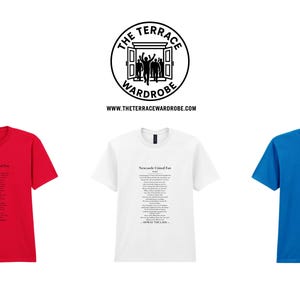 May include: Three t-shirts in red, white, and blue. Each shirt has a crew neck and short sleeves. The shirts display a poem in black text. Above the shirts is a black and white logo with the text "THE TERRACE WARDROBE".