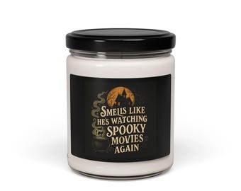 Smells Like He's Watching Scary Movies Candle: Funny Halloween Horror Gift