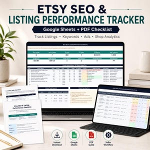May include: An Etsy SEO and listing performance tracker featuring a laptop and tablet displaying Google Sheets dashboards, alongside a printed PDF checklist. The interface shows data for listings, visits, orders, revenue, and conversion rates.