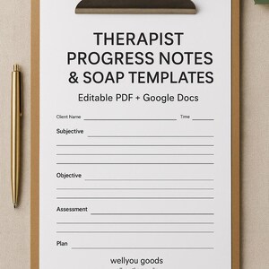 May include: A clipboard with a white sheet featuring "THERAPIST PROGRESS NOTES & SOAP TEMPLATES" text. A gold pen rests on the left. The clipboard has a metal clip and a brown backing. The text includes fill-in-the-blank sections for client information.