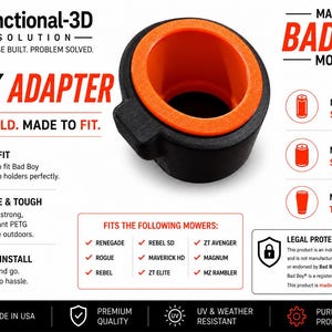 May include: A black and orange cylindrical drink adapter designed for Bad Boy Mowers cup holders. The product features text including Functional-3D Solution, Drink Adapter, Made for Bad Boy Mowers, and a list of compatible mower models like Renegade and Rogue.