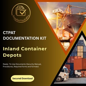 Kit de documentación CTPAT: kit de herramientas editable completo para el cumplimiento de la seguridad en depósitos de contenedores terrestres