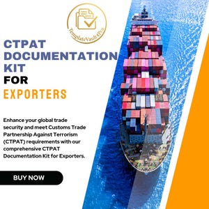 Op de afbeelding: Een promotieafbeelding voor een CTPAT Documentatie Kit voor Exporteurs. De afbeelding toont een vrachtschip op zee, met tekst in blauw en oranje. De tekst luidt "CTPAT DOCUMENTATION KIT FOR EXPORTERS" en "BUY NOW".