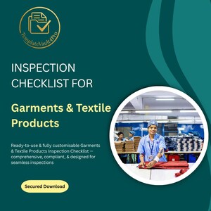 May include: A teal graphic with the text "INSPECTION CHECKLIST FOR Garments & Textile Products." A circular image shows a person in a blue uniform inspecting red fabric. The text "Secured Download" is on a yellow button.