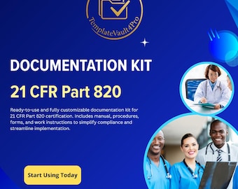 21 CFR Part 820 Compliance Kit – Editable Medical Device QSR Templates