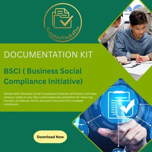 May include: A green and white graphic promoting a "Documentation Kit" for BSCI (Business Social Compliance Initiative) certification. The image includes the text "TemplateVault4Pro" and "Download Now". A group of people are working in the background.