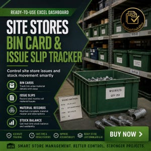 May include: A digital template for an Excel dashboard titled Site Stores Bin Card & Issue Slip Tracker. The graphic features text, icons, and a green storage bin labeled M12 Bolts Qty: 250, alongside an issued material slip dated 24-05-2024.