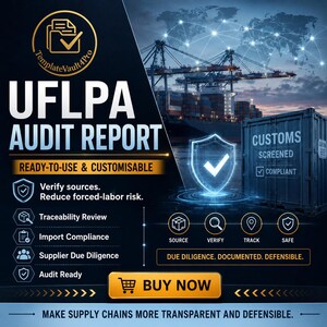May include: A digital graphic for a UFLPA Audit Report template featuring a shipping container, a glowing shield icon, and text including "Ready-to-use & Customisable," "Traceability Review," "Import Compliance," "Supplier Due Diligence," and "Buy Now."