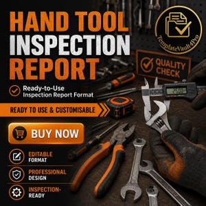 May include: A digital Hand Tool Inspection Report template featuring bold orange and white text on a dark background. The image displays various metal hand tools, including pliers and wrenches, with a digital caliper showing a 25.00 mm measurement.