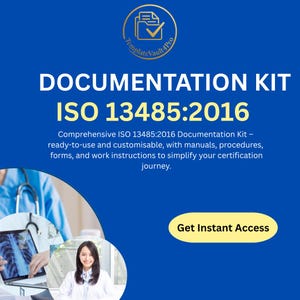以下が含まれることがあります： 「DOCUMENTATION KIT ISO 13485:2016」のテキストが入った青色のグラフィック。画像にはロゴと「Get Instant Access」というフレーズが含まれています。テキストは、マニュアル、手順、フォーム、作業指示書を備えた包括的なドキュメントキットについて説明しています。