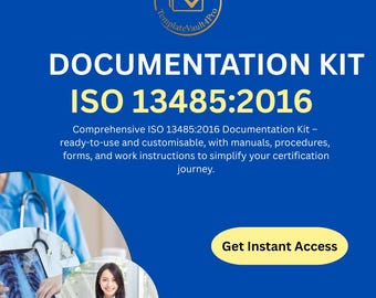 ISO 13485:2016 Documentation Kit – Editable MDQMS Toolkit for Medical Devices QMS
