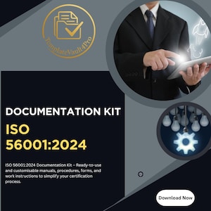 May include: A promotional image for a documentation kit. The text reads "DOCUMENTATION KIT ISO 56001:2024". The image includes a person in a suit using a tablet, a rocket graphic, and a gear icon with light bulbs.