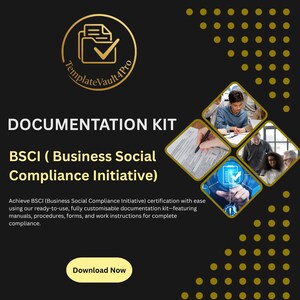 May include: A promotional graphic for a documentation kit. The design features a gold logo, the text "DOCUMENTATION KIT" and "BSCI (Business Social Compliance Initiative)". The image includes photos of people working and a "Download Now" button.
